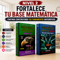 NIVEL 2: FORTALECE TU BASE MATEMÁTICA