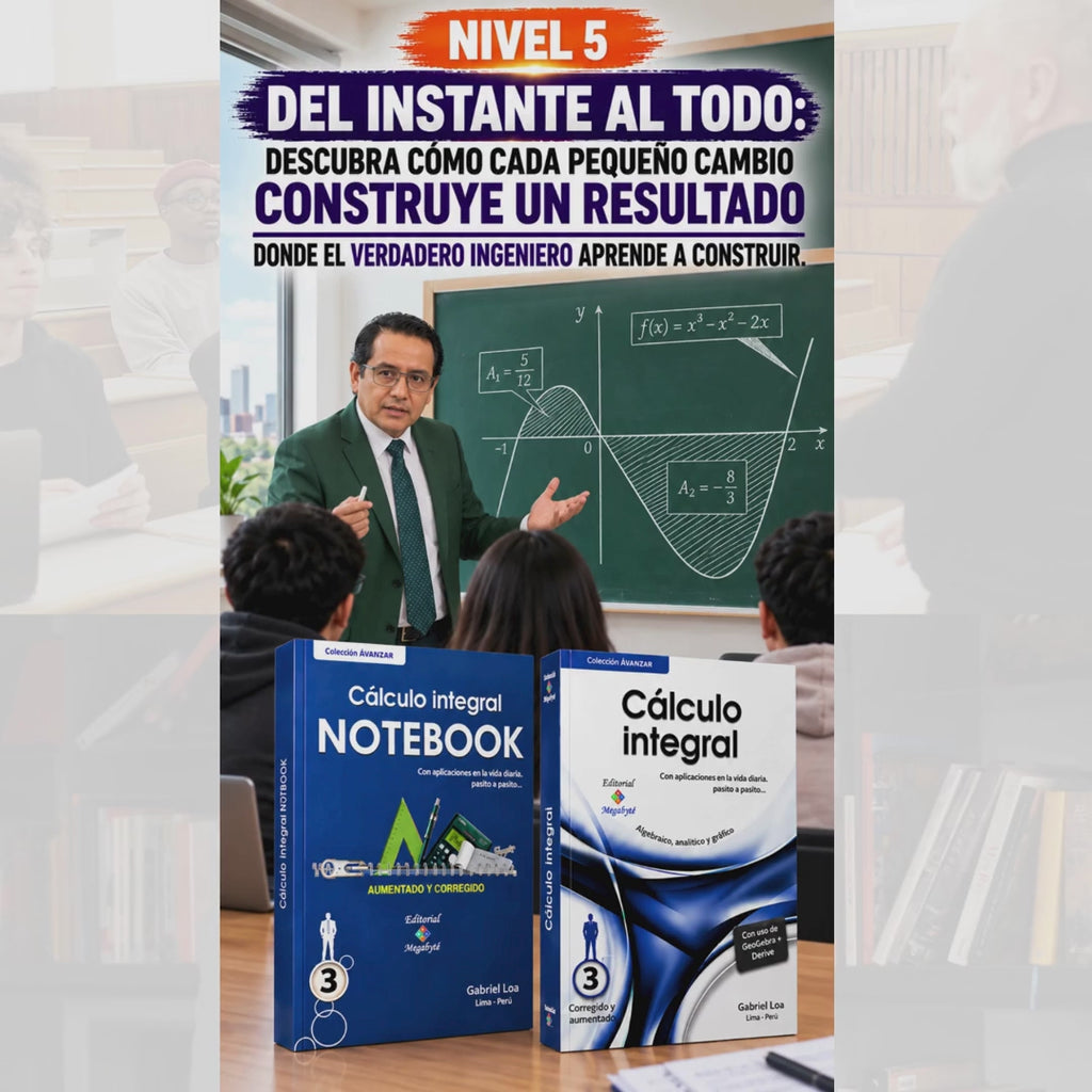 NIVEL 5: DEL INSTANTE AL TODO. CÁLCULO INTEGRAL